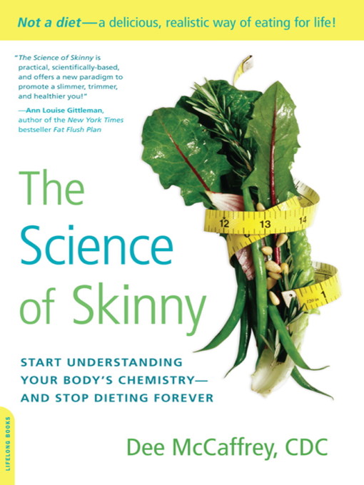 Title details for The Science of Skinny by Dee McCaffrey - Available